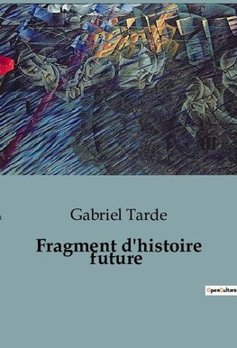 Fragment d'histoire future