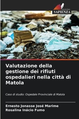 Valutazione della gestione dei rifiuti ospedalieri nella città di Matola