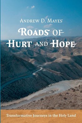 Roads of Hurt and Hope