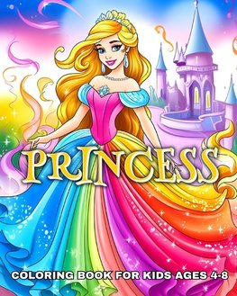 Princess Coloring Book for Kids Ages 4-8