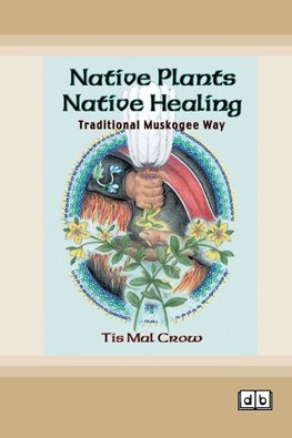 Native Plants, Native Healing