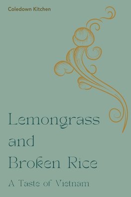 Lemongrass and Broken Rice