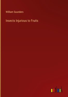 Insects Injurious to Fruits