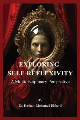 Exploring  Self-Reflexivity