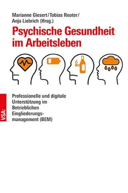 Psychische Gesundheit im Arbeitsleben Professionelle und digitale