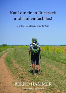 Kauf dir einen Rucksack und lauf einfach los!