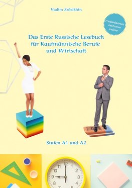 Russich Lernen - Das Erste Russische Lesebuch für Kaufmännische Berufe und Wirtschaft