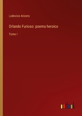 Orlando Furioso: poema heroico