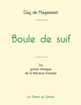 Boule de suif de Maupassant (édition grand format)