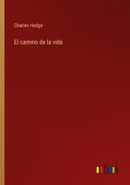 El camino de la vida