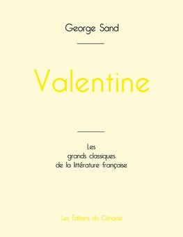 Valentine de George Sand (édition grand format)