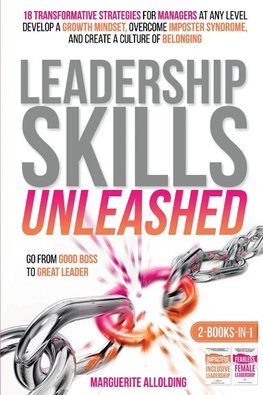 LEADERSHIP SKILLS UNLEASHED