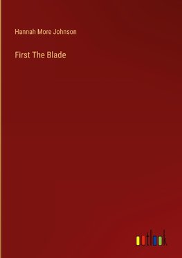 First The Blade