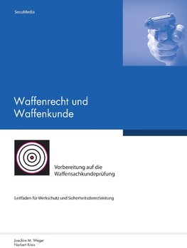 Waffenrecht und Waffenkunde