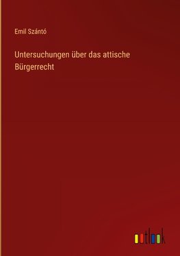 Untersuchungen über das attische Bürgerrecht