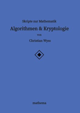 Skripte zur Mathematik - Algorithmen & Kryptologie