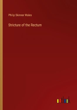 Stricture of the Rectum