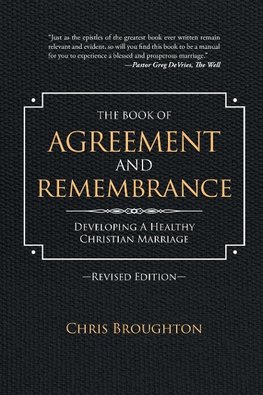 The Book of Agreement and Remembrance (Revised Edition)