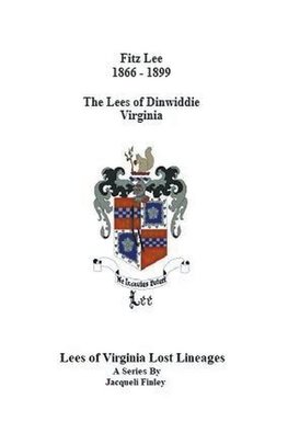 Fitz Lee 1866-1889   The Lees of Dinwiddie Virginia