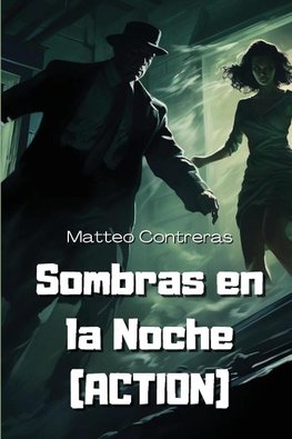 Sombras en la Noche (ACTION)