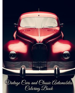 Vintage Cars and Classic Automobiles Coloring Book