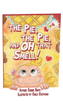 The Pie, The Pie, and Oh that Smell!