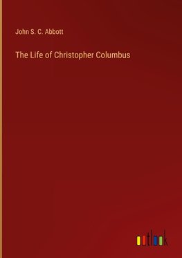 The Life of Christopher Columbus