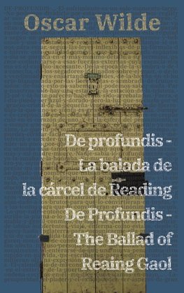 De profundis - La balada de la cárcel de Reading / De Profundis - The Ballad of Reading Gaol