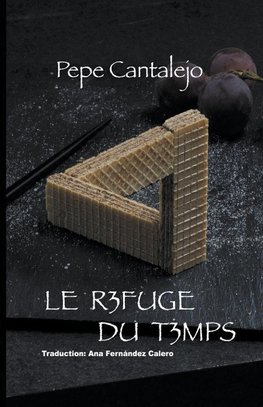 Le refuge du temps