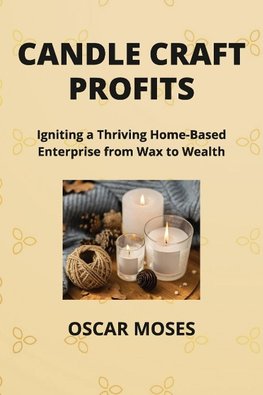 CANDLE CRAFT  PROFITS