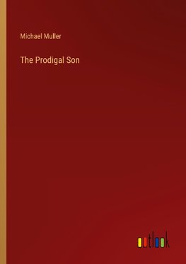 The Prodigal Son