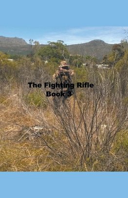 The Fighting Rifle Book 3