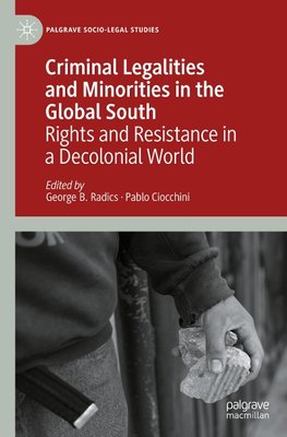 Criminal Legalities and Minorities in the Global South