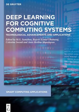 Deep Learning for Cognitive Computing Systems