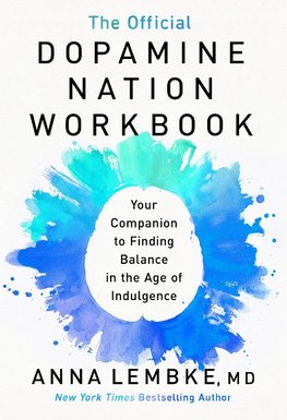 The Official Dopamine Nation Workbook