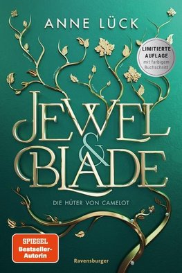 Jewel & Blade, Band 2: Die Hüter von Camelot (Von der SPIEGEL-Bestseller-Autorin von "Silver & Poison" | Limitierte Auflage mit dreiseitigem Farbschnitt)