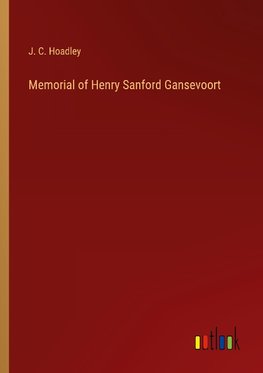 Memorial of Henry Sanford Gansevoort