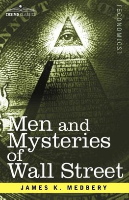 Men and Mysteries of Wall Street