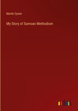 My Story of Samoan Methodism