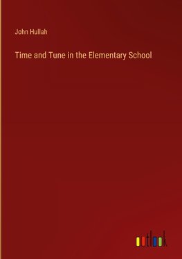 Time and Tune in the Elementary School