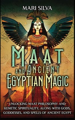 Maat and Ancient Egyptian Magic