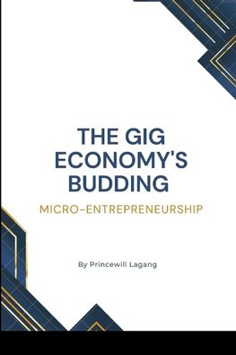 The Gig Economy's Budding Micro-Entrepreneurship