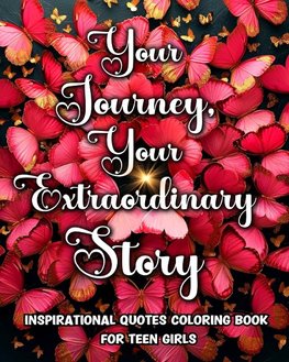 Inspirational Quotes Coloring Book for Teen Girls