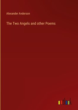 The Two Angels and other Poems