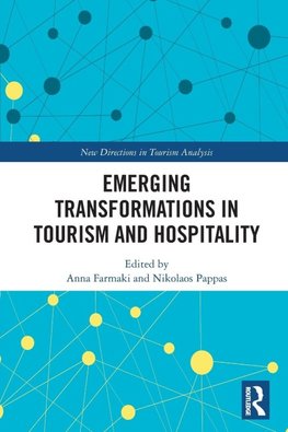 Emerging Transformations in Tourism and Hospitality