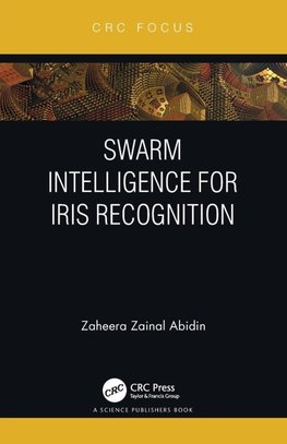 Swarm Intelligence for Iris Recognition