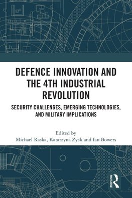 Defence Innovation and the 4th Industrial Revolution