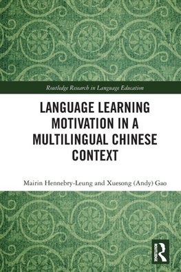 Language Learning Motivation in a Multilingual Chinese Context