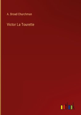 Victor La Tourette