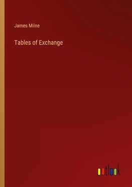 Tables of Exchange